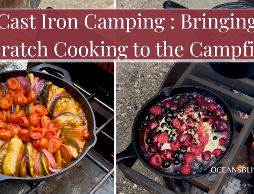 Cast Iron Camping Meals: Bringing Scratch Cooking to the Campfire